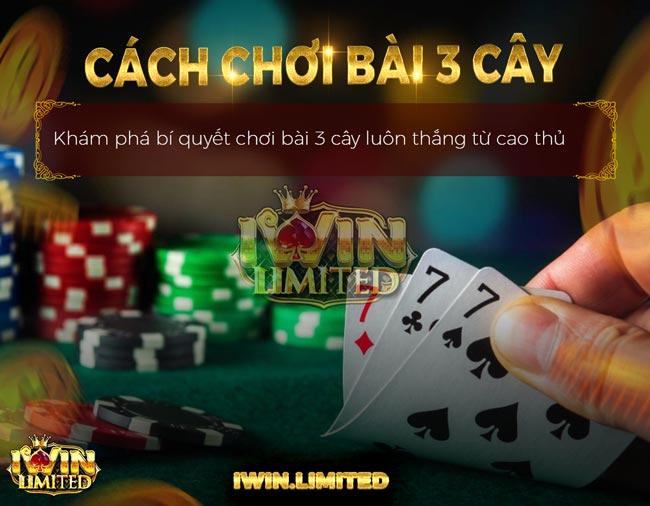Cách chơi bài 3 cây