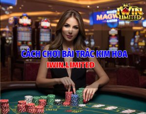 Cách chơi bài trác kim hoa