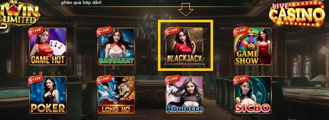 Chọn trò chơi Blackjack và trải nghiệm