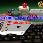 Cách chơi phỏm tái gửi ù đền