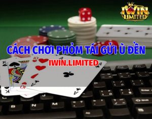 Cách chơi phỏm tái gửi ù đền