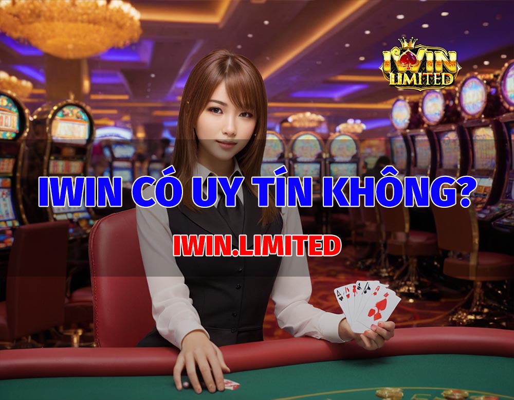iwin có an toàn và uy tín không
