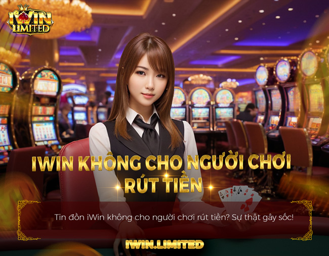 IWin không cho người chơi rút tiền