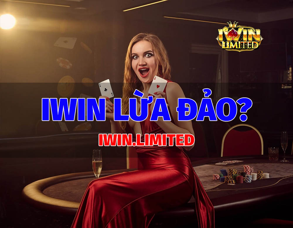 iwin lừa đảo?