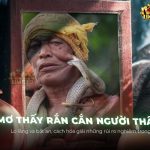 nam-mo-thay-ran-can-nguoi-than-giai-ma
