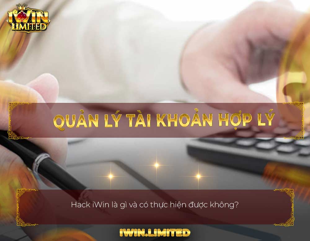 quản lý tài khoản iwin