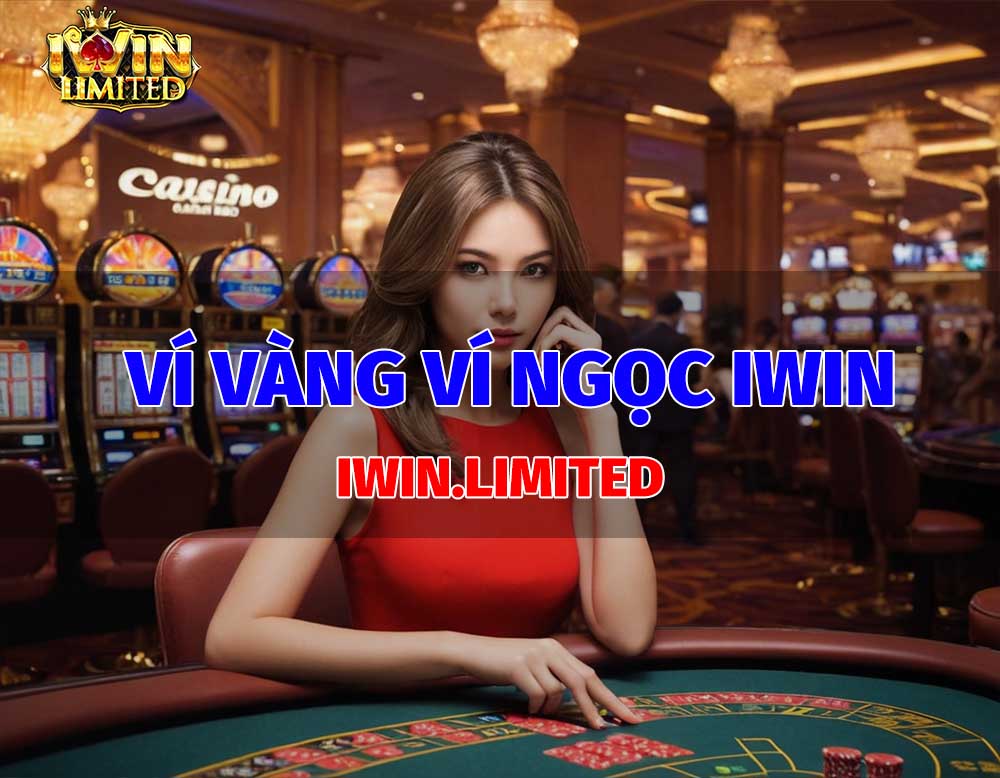 Ví vàng ví ngọc iWin