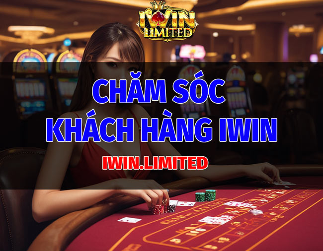 chăm sóc khách hàng iWin
