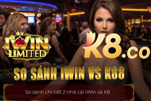 So sánh iWin và K8