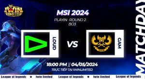 Nhận định, soi kèo LLL vs GAM ESPORT vòng bảng MSI xuân 2024 18h00 ngày 04/05