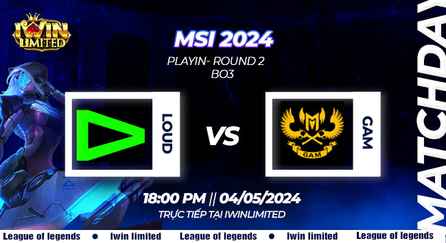 Nhận định, soi kèo LLL vs GAM ESPORT vòng bảng MSI xuân 2024 18h00 ngày 04/05