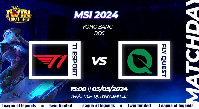 Nhận định, soi kèo T1 vs FLY QUEST vòng bảng MSI xuân 2024 15h00 ngày 03/05: Khó có bất ngờ