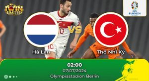 nhận định kèo Hà Lan và Thổ Nhĩ Kỳ 7/7
